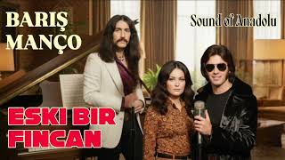 Barış Manço | Eski Bir Fincan | cover by Sound of Anadolu