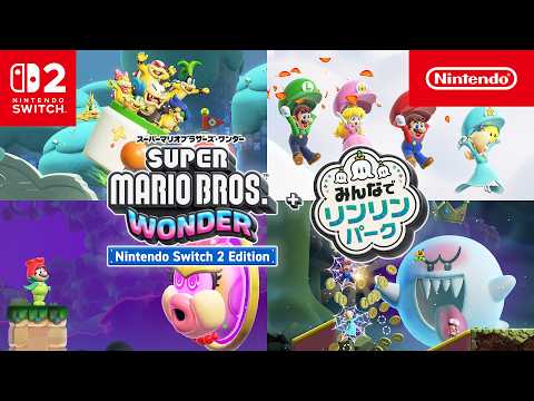 スーパーマリオブラザーズ ワンダー Nintendo Switch 2 Edition + みんなでリンリンパーク CM いろんなプラス篇