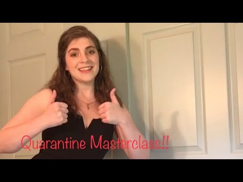 Quarantine Masterclass!