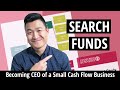 Search Funds: How to Buy a Small Business