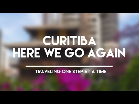 CURITIBA HERE WE GO AGAIN | JAPANESE GARDEN SERRA VERDE TRAIN | TRAVELING ONE STEP AT A TIME