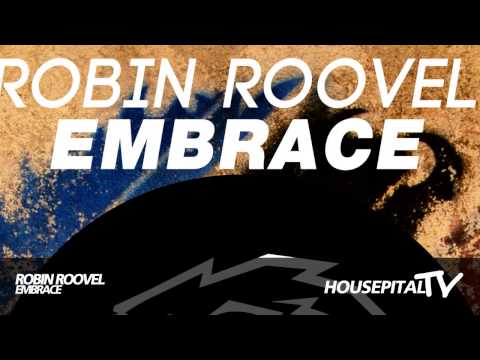 Robin Roovel - Embrace (Radio Edit)