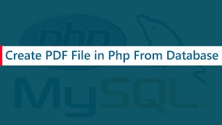 How to Create PDF File in Php from Database