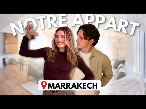 ON A ACHETÉ UN APPART À MARRAKECH !