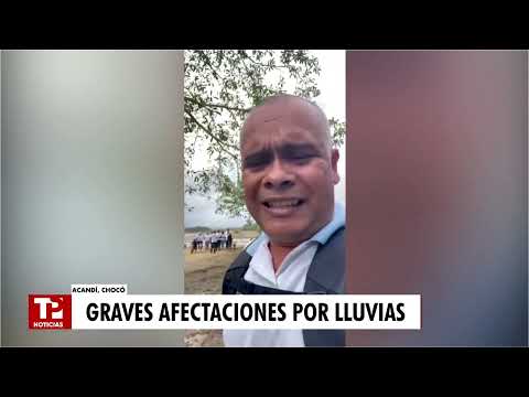 Lluvias en Chocó amenazan con dejar incomunicadas a más de 3.000 personas en Acandí