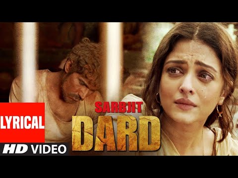 Dard Full Video Song | SARBJIT | Randeep Hooda, Aishwarya Rai Bachchan | Sonu Nigam | T-Series