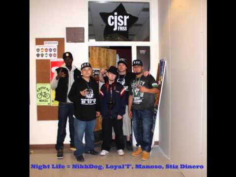 Night Life - NikkDog, Loyal'T', Manoso, Stiz Dinero