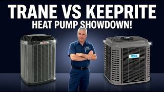 Ultimate Heat Pump Shootout: Trane 20 TruComfort vs KeepRite Ion 23 Comparison