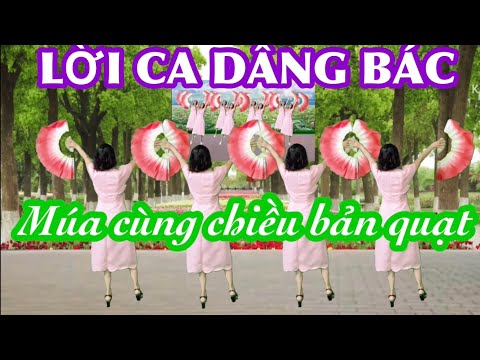☘️MÚA CÙNG CHIỀU : LỜI CA DÂNG BÁC ( bản múa quạt )