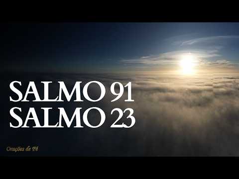 Oração Salmo 91 e Salmo 23