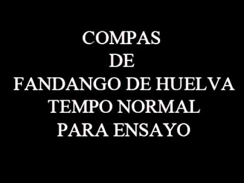 BASE DE COMPÁS DE FANDANGO DE HUELVA TEMPO NORMAL PARA ENSAYO