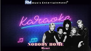 Nobody Home - Heart ®Karaoke HD