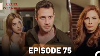 Download lagu Episode 75 | Cruel Istanbul mp3