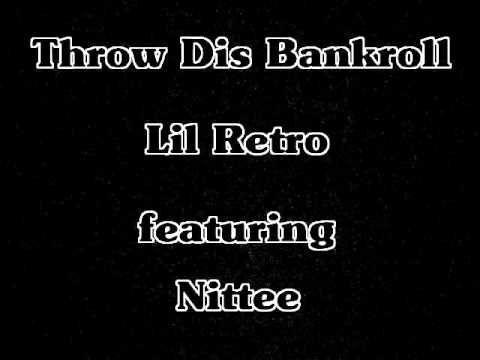 Throw Dis Bankroll by Lil Retro ft. Nittee [BayAreaCompass] Exclusive