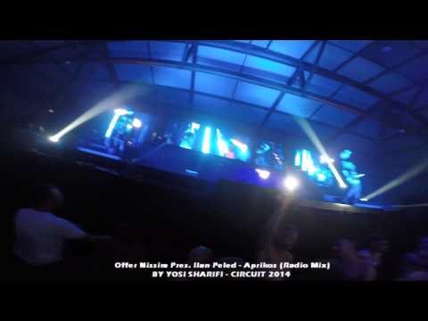 Offer Nissim Pres. Ilan Peled - Aprikos (Radio Mix) - Circuit 9.8.14