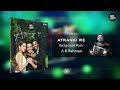 Atrangi Re | BMG | A R Rahman | #atrangire #arrahman