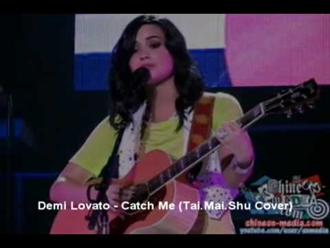 Demi Lovato - Catch Me (Tai.Mai.Shu Cover)