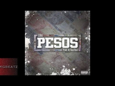 Gino - Pesos [Prod. By Ron-Ron] [New 2016]