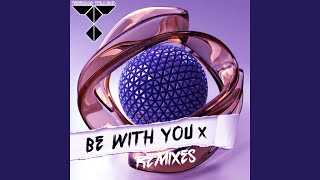 Be with You