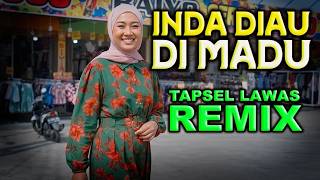 Download lagu INDA DIAU DIMADU REMIX TAPSEL LAWAS TERBARU Ciptaan : PARUHUM HARAHAP mp3 Download lagu INDA DIAU DIMADU REMIX TAPSEL LAWAS TERBARU Ciptaan : PARUHUM HARAHAP mp3