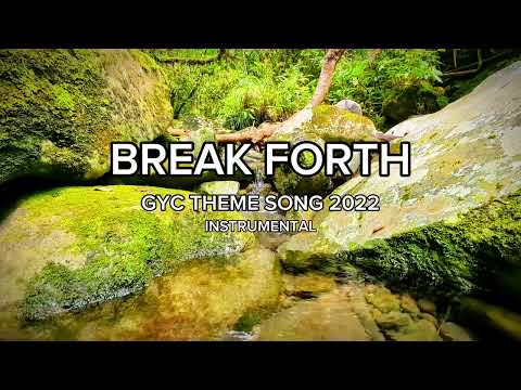 Break Forth | GYC Theme Song 2022 | w/ Lyrics