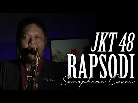 RAPSODI - JKT48 (Saxophone Cover)