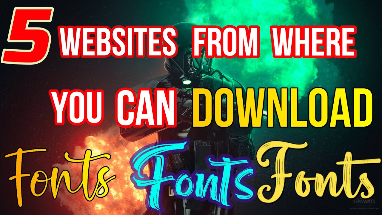 Download The Best fonts for Your Videos Now | 5 websites from where you can download free fonts