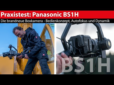 Panasonic Lumix BS1H im Praxistest inklusive Testfootage