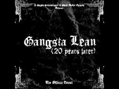 Gangsta Lean (Remix) 20 Years Later