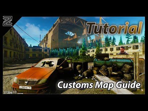 Customs Map Guide with Expansion | 12.7 | Escape from Tarkov Tutorial