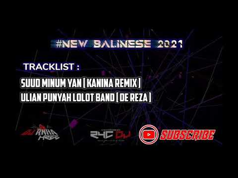 DJ SUUD MINUM YAN X DJ ULIAN PUNYAH NEW 2021BALINESE MIX DJ RNHAHRZZ