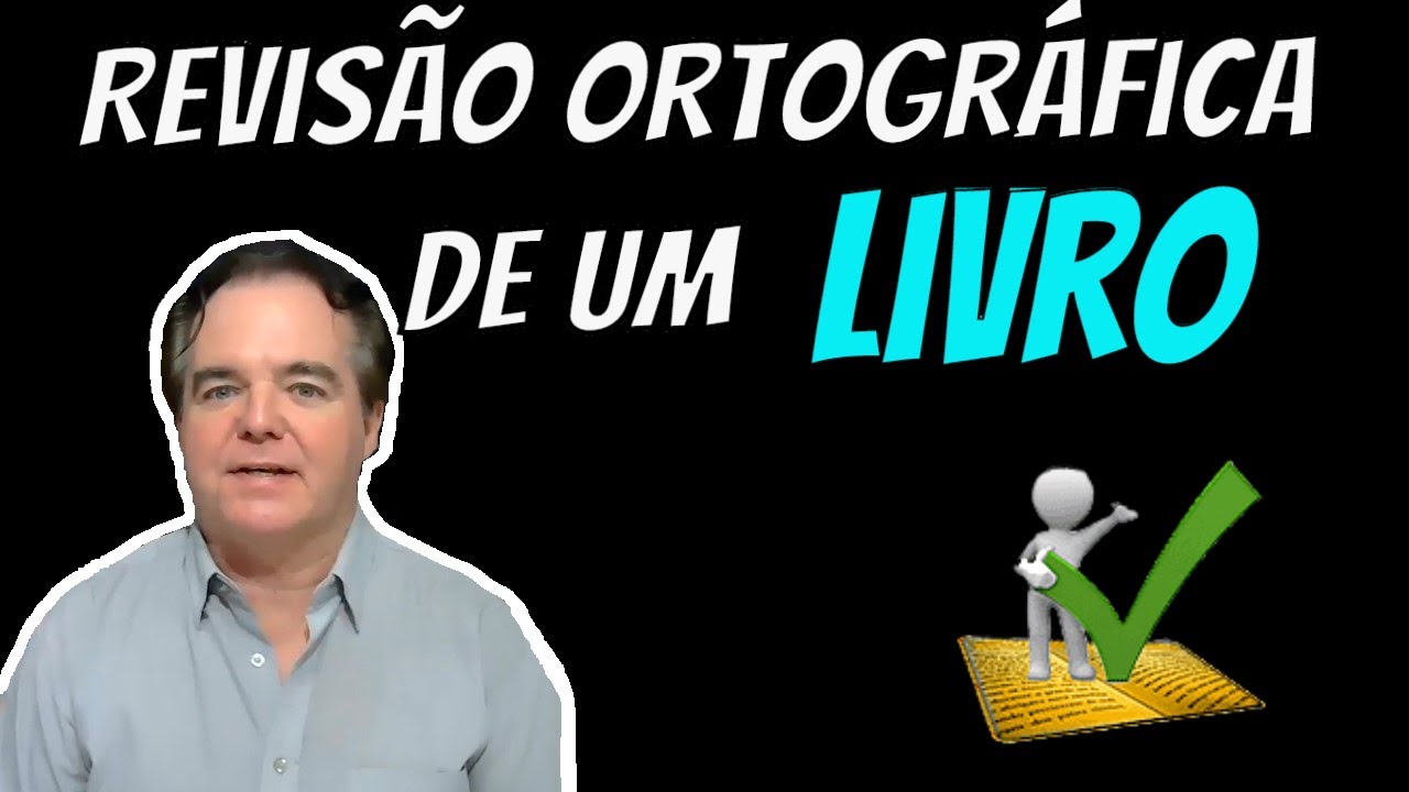 Revisão ortográfica de um livro | Escritor de Sucesso