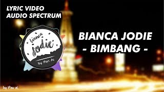 Brisia Jodie - Bimbang (Audio Spectrum &amp; Lyric Video)