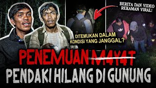 Download lagu BERITA VIDEONYA VIRAL!! (ADA YANG JANGGAL) PENEMUAN PALING HOROR PENDAKI HILANG DI GUNUNG mp3
