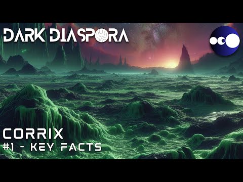 CORRIX #1 Key Facts | DARK DIASPORA UNIVERSE | Journey in World-Building Project