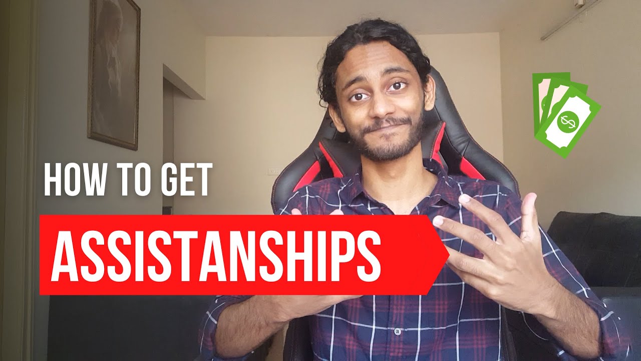 How to get graduate assistantships | Beginner's guide to teaching and research assistantships