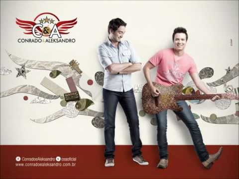 Conrado e Aleksandro - Só se for Gelada