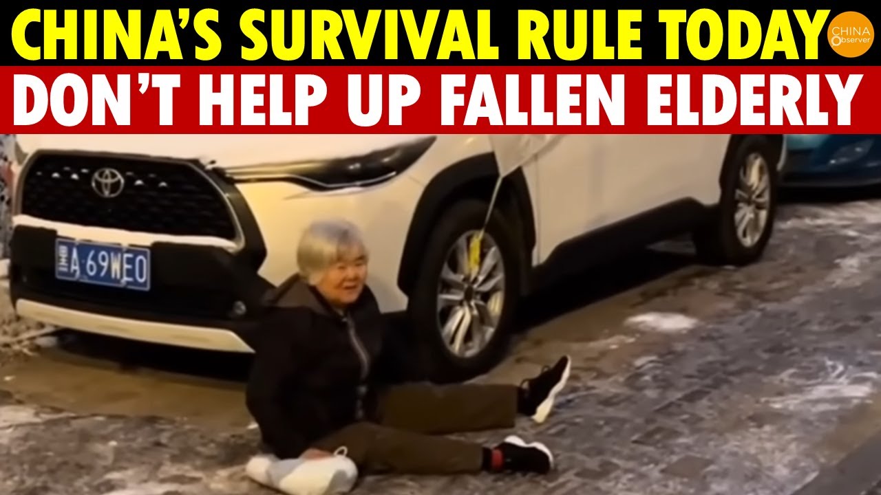 China’s Survival Rule Today: "Don’t Help Up Fallen Elderly."
