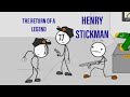 THE LEGEND RETURNS Henry Stickman