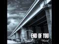 End of You - Time to Say
