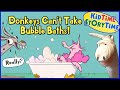 Donkeys Can T Take Bubble Baths FUNNY Read Aloud For Kids