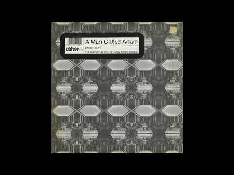 A Man Called Adam – Easter Song (Bless This Dub) (1995)