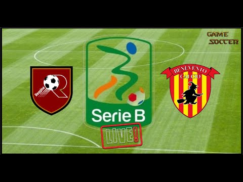 REGGINA vs BENEVENTO - CAMP. SERIE B - DIRETTA LIVE