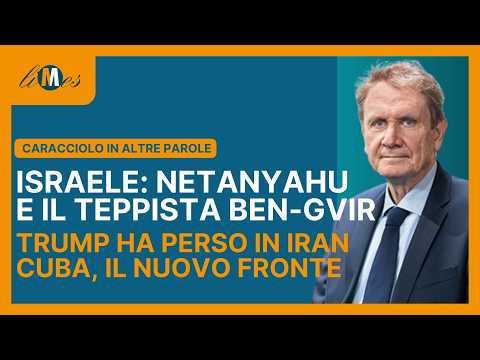 Caracciolo: Trump has lost in Iran. Cuba, the new front. Israel and the 'thug' Ben-Gvir