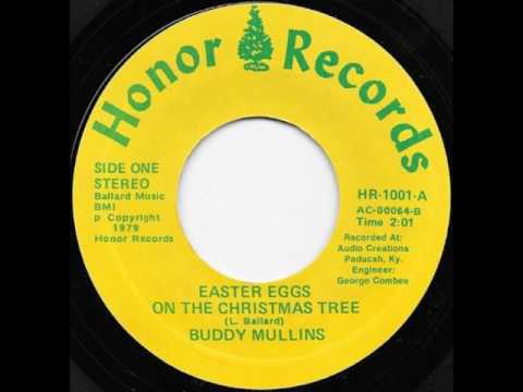 Buddy Mullins - Easter Eggs On The Christmas Tree  (1979)