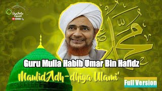 Download lagu Maulid Adh-dhiya Ulami' Full Tanpa Iklan || Guru Mulia Habib Umar Bin Hafidz mp3