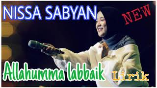 Download lagu ALLAHUMMA LABBAIK - NISSA SABYAN lirik mp3 Download lagu ALLAHUMMA LABBAIK - NISSA SABYAN lirik mp3