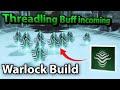 Warlock Threadling Build for Incoming Threadling Buff - Destiny 2