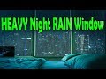 🎧 Heavy Night Rain by City Window | Sleep, Relax & Study Sounds | Ambient Noise, @Ultizzz day#81
