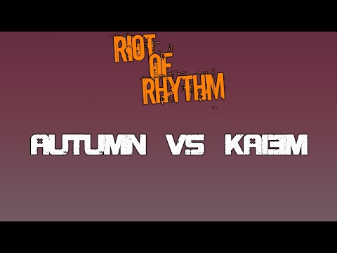 AUTUMN VS KAIEM // RIOT OF RHYTHM // 1/16